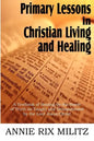 Primary Lessons in Christian Living and Healing - Paperback