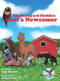 The Barnyard Buddies Meet a Newcomer - Hardcover
