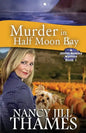 Murder In Half Moon Bay: A Jillian Bradley Mystery - Paperback