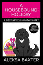 A Housebound Holiday - Paperback
