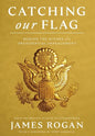 Catching Our Flag - Hardcover