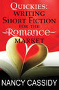 Quickies: Writing Short Fiction For The Romance Market - Paperback