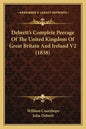 Debrett's Complete Peerage Of The United Kingdom Of Great Britain And Ireland V2 (1838) - Paperback