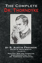The Complete Dr. Thorndyke - Volume VII: Pontifex, Son, and Thorndyke When Rogues Fall Out and Dr. Thorndyke Intervenes - Paperback