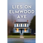 Lies on Elmwood Ave - Paperback