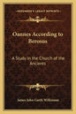 Oannes According to Berosus: A Study in the Church of the Ancients - Paperback