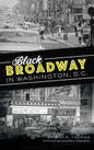 Black Broadway in Washington, DC - Hardcover