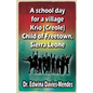 A school day for a village Krio (Creole) child of Freetown, Sierra Leone - Paperback