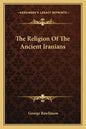 The Religion of the Ancient Iranians - Paperback