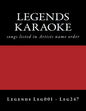 LEGENDS Karaoke listings: legends discs LEG001 - LEG247 - Paperback