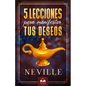 Lecciones para Manifestar tus Deseos: Ensenanzas de Neville Goddard - Paperback