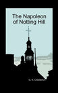 The Napoleon of Notting Hill (Hardback) - Hardcover