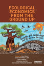 Ecological Economics from the Ground Up - Paperback