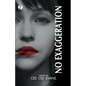 No Exaggeration - Paperback