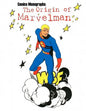 Comics Monographs: The Origin of Marvelman - Paperback