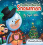 The Warm-Hearted Snowman: Children Bedtime Story Picture Book - Hardcover