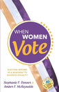 When Women Vote: Election Reform as a Roadmap to Advance Equality - Paperback