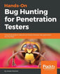 Hands-On Bug Hunting for Penetration Testers - Paperback