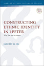 Constructing Ethnic Identity in 1 Peter: Who You Are No Longer - Paperback