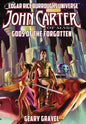 John Carter of Mars: Gods of the Forgotten (Edgar Rice Burroughs Universe) - Hardcover