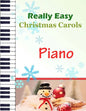 Christmas Carols Piano: Christmas Carols for Really Easy Piano Ideal for beginners Traditional Christmas carols - Paperback