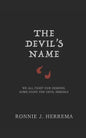 The Devil's Name: We All Fight Our Demons. Some Fight the Devil Himself. - Paperback