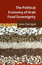 The Political Economy of Arab Food Sovereignty - Paperback