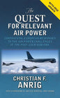 The Quest for Relevant Air Power: Continental European Responses to the Air Power Challenges of the Post-Cold War Era - Hardcover