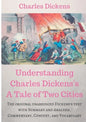 Understanding Charles Dickens's A Tale of Two Cities: A study guide: The original unabridged text with illustrations, commentary, context, vocabulary, - Paperback