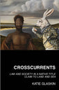 Crosscurrents: Law and Society in a Native Title Claim to Land and Sea - Paperback