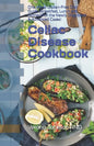 Celiac Disease Cookbook: One Week Gluten-Free Diet Guide (Breakfast, Lunch and Dinner) For the Newly Diagnosed & Advanced Cases! - Paperback