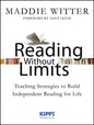 Reading Without Limits: Teaching Strategies to Build Independent Reading for Life - Paperback