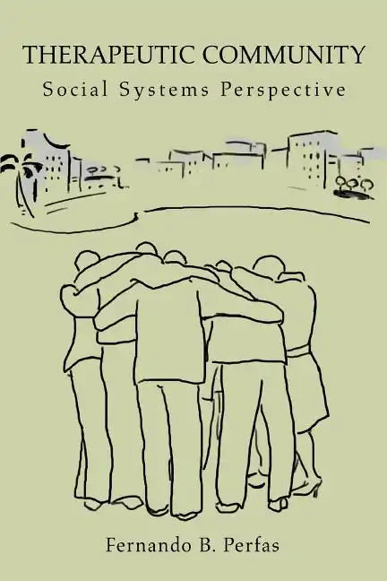 Therapeutic Community: Social Systems Perspective - Paperback