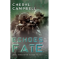 Echoes of Fate: Book Three in the Echoes Trilogy - Paperback