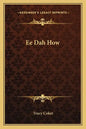 Ee Dah How - Paperback
