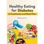 Healthy eating for diabetes: a cookbook and meal plan - Paperback