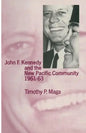 John F. Kennedy and the New Pacific Community, 1961-63 - Paperback