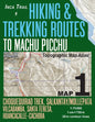 Inca Trail Map 1 Hiking & Trekking Routes to Machu Picchu Topographic Map Atlas Choquequirao Trek, Salkantay/Mollepata, Vilcabamba, Santa Teresa, Huan - Paperback