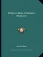 Religious Ideas in Japanese Phallicism - Paperback