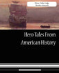 Hero Tales from American History - Paperback