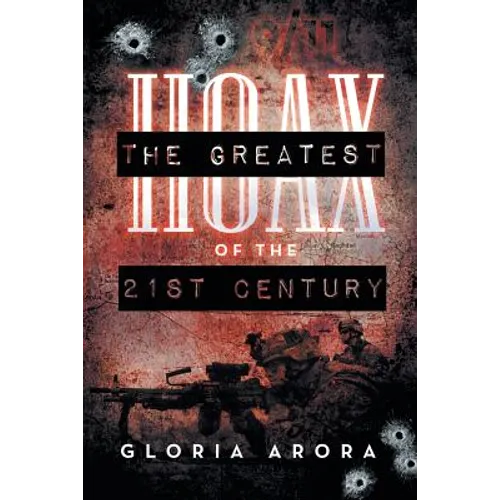 The Greatest Hoax of the 21st Century - Paperback