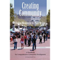Creating Community: Finding Meaning in the Place We Live - Paperback