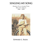 Singing My Song: Growing Up in a Lumber Town Mill City, Oregon 1916-1939 - Hardcover