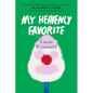 My Heavenly Favorite - Hardcover
