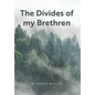 The Divides of my Brethren - Hardcover