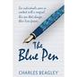 The Blue Pen: Six individuals come in contact with a magical blue pen that changes their lives forever - Paperback