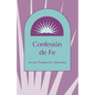 Confesion de Fe: En Una Perspectiva Menonita - Paperback
