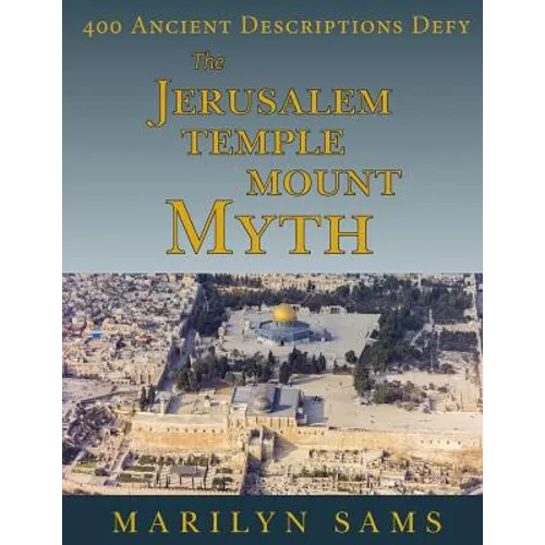 The Jerusalem Temple Mount Myth - Paperback