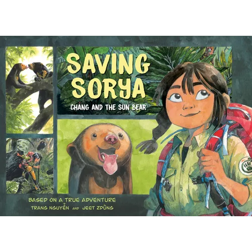 Saving Sorya: Chang and the Sun Bear - Paperback