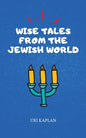 Wise Tales From the Jewish World: The Essential Collection - Paperback